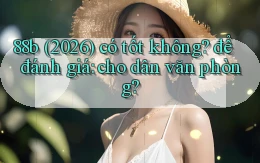 88b (2026) có tốt không để đánh giá cho dân văn phòng
