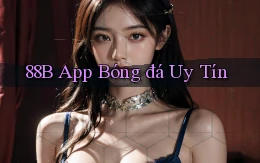 88b app bóng đá uy tín