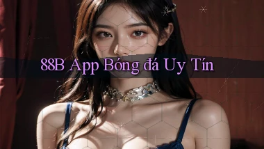 88b app bóng đá uy tín