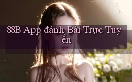 88b  app đánh bài trực tuyến