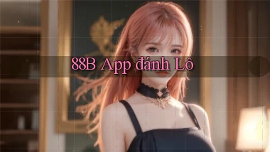 88b app đánh lô