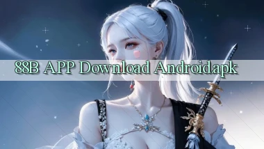 88b APP download Android.apk