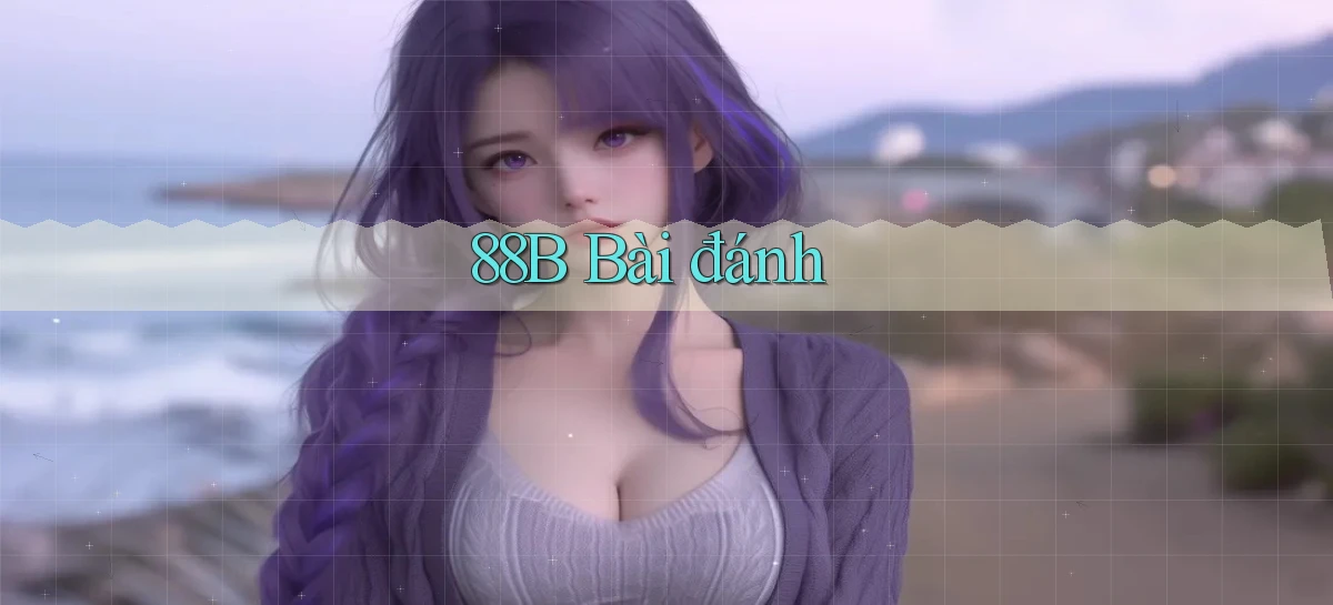 88b bài đánh