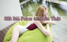 88b bài poker ăn tiền thật