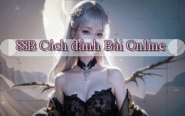 88b cách đánh bài online