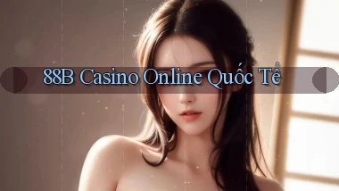 88b casino online quốc tế