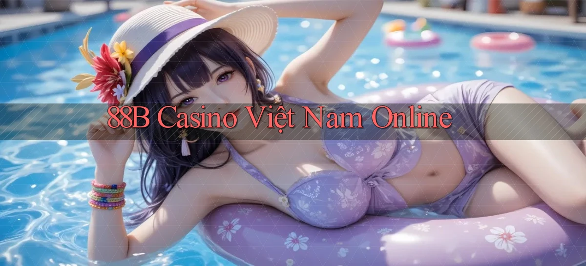 88b casino việt nam online