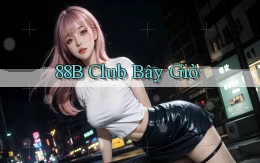 88b club bây giờ