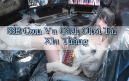 88b com vn cách chơi tài xỉu thắng