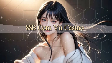 88b com vn casino