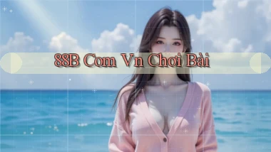 88b com vn Chơi bài