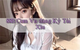 88b com vn đăng ký tài xỉu