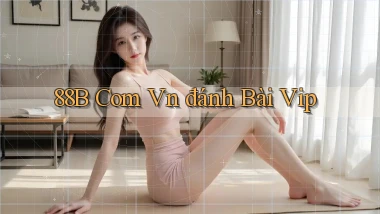 88b com vn đánh bài vip