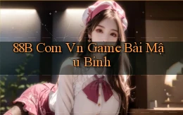 88b com vn game bài mậu binh