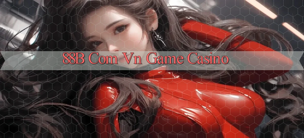 88b com vn game casino