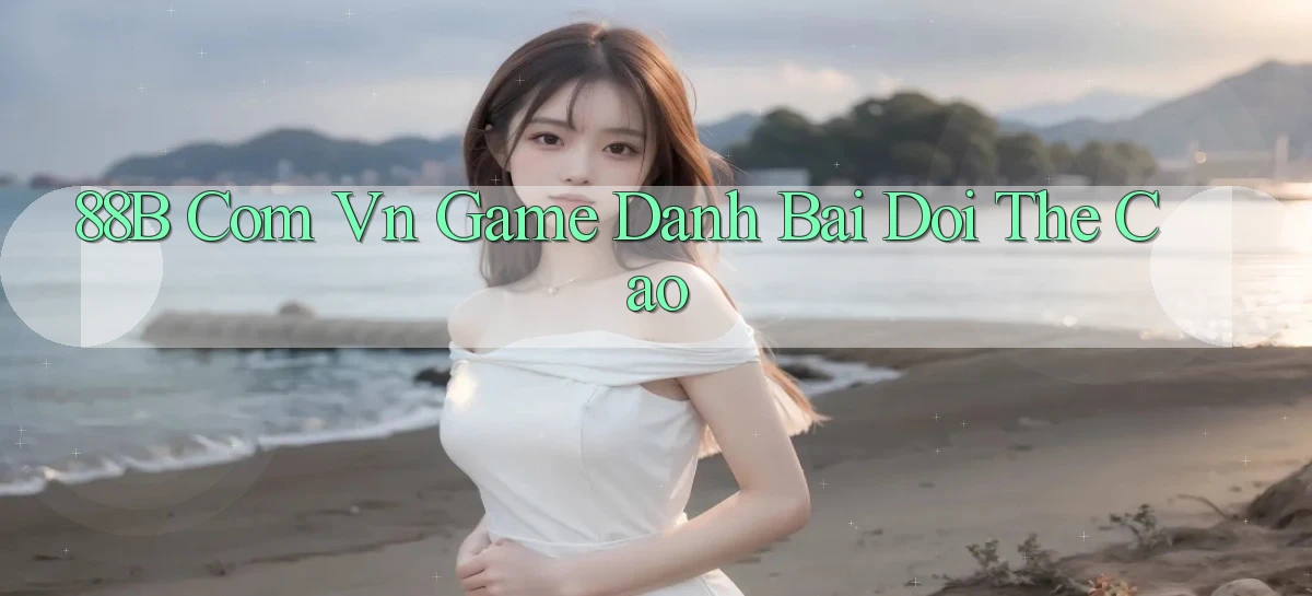 88b   Website Game 2026   App Tải Về