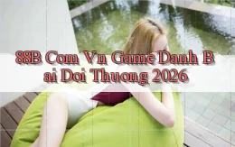 88b com vn game danh bai doi thuong 2026
