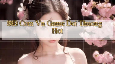 88b com vn game doi thuong hot