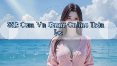 88b com vn game online trên ios