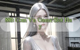 88b com vn game slot hay