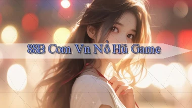 88b com vn nổ hũ game