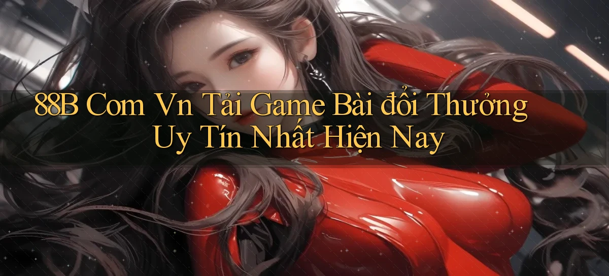 88b   Website Game 2026   App Tải Về