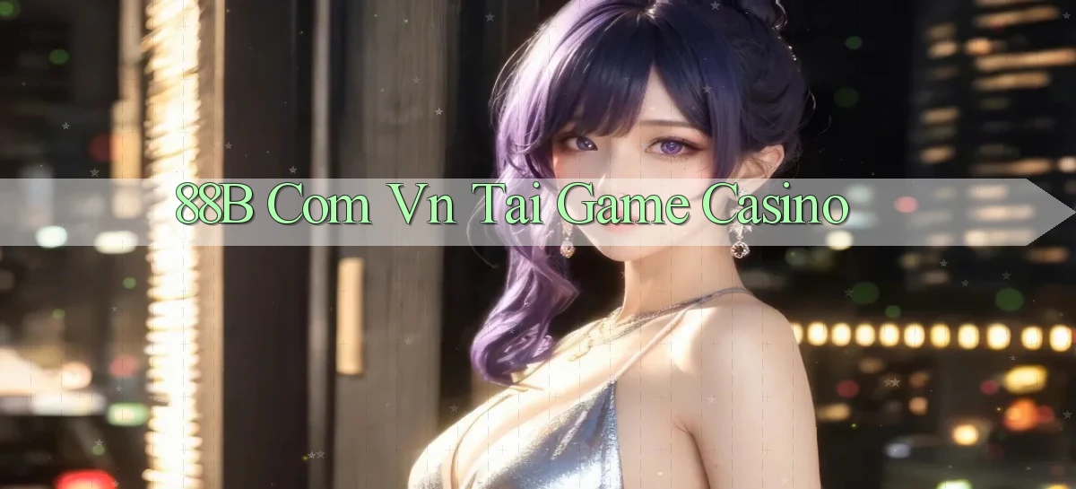 88b   Website Game 2026   App Tải Về
