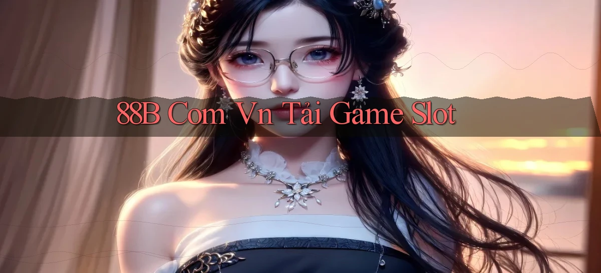 88b   Website Game 2026   App Tải Về