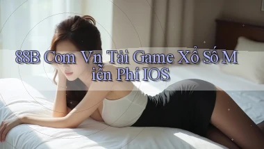 88b com vn tải game xổ số miễn phí iOS