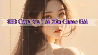 88b com vn tài xỉu game bài