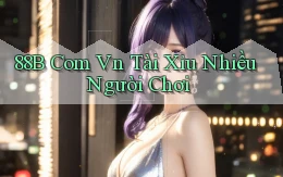 88b com vn tài xỉu nhiều người chơi