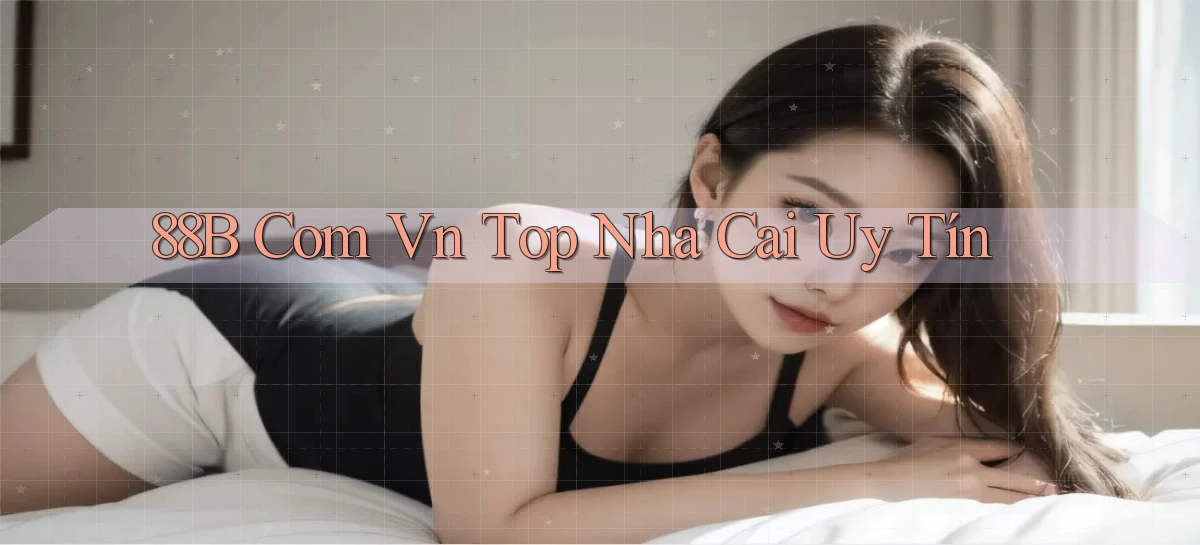 88b com vn top nha cai uy tín