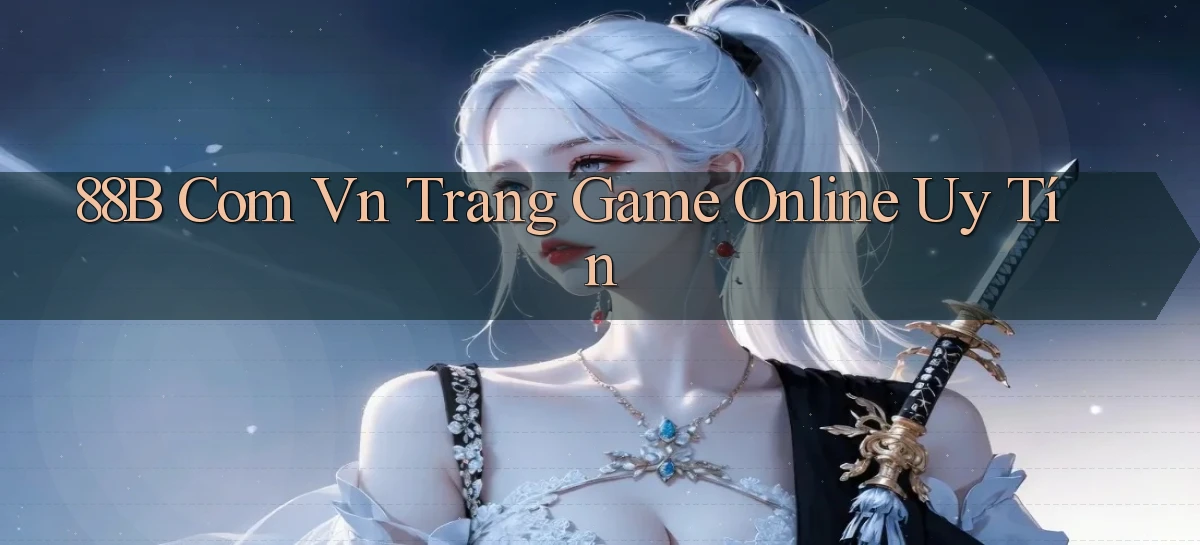 88b   Website Game 2026   App Tải Về