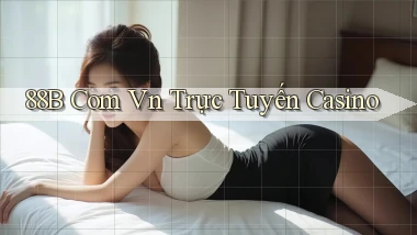 88b com vn trực tuyến casino