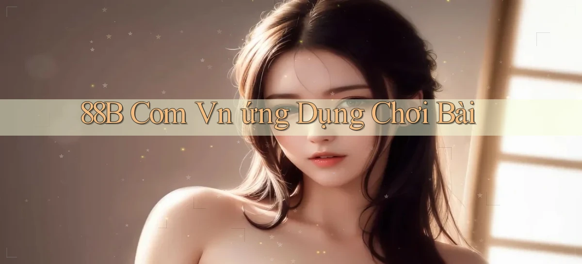 88b   Website Game 2026   App Tải Về