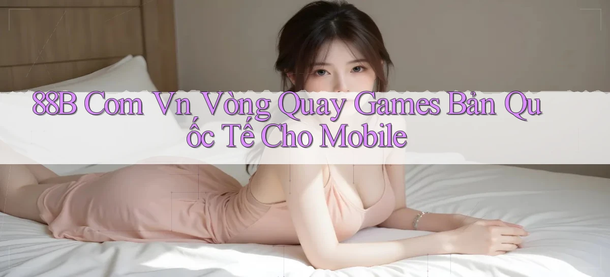 88b   Website Game 2026   App Tải Về
