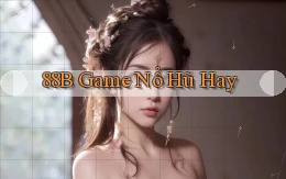 88b game nổ hũ hay