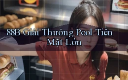 88b  giải thưởng pool tiền mặt lớn