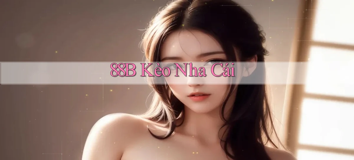 88b   Website Game 2026   App Tải Về