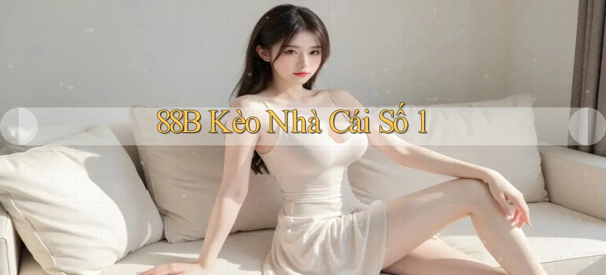 88b kèo nhà cái số 1