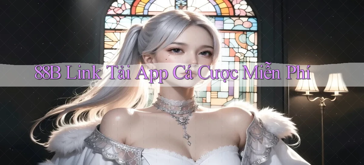 88b  link tải app cá cược miễn phí