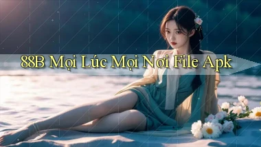 88b mọi lúc mọi nơi file apk