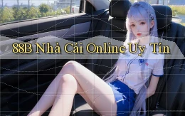 88b nhà cái online uy tín