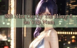 88b nhà cái uy tín hàng đầu việt nam
