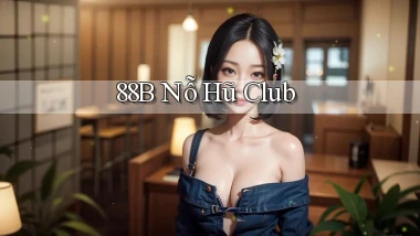 88b nỗ hũ club