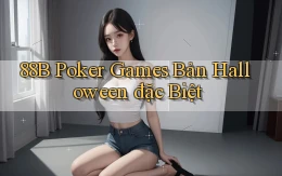 88b  poker games bản halloween đặc biệt