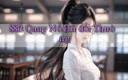 88b quay nổ hũ đổi thưởng