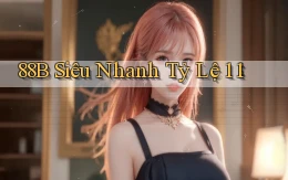 88b siêu nhanh tỷ lệ 1：1
