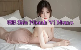 88b siêu nhanh ví momo