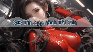 88b tải app đánh tài xỉu